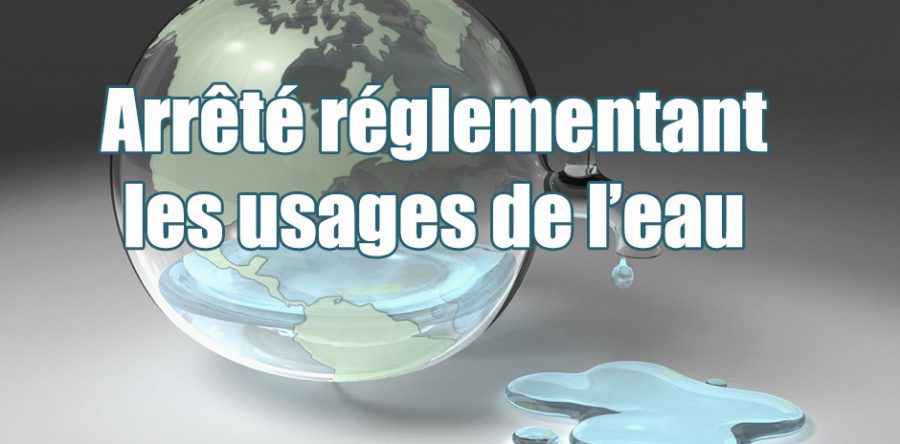 Arrêté réglementant les usages de l’eau…